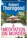 Роберт Торогуд - A Meditation On Murder