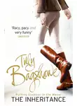 Тилли Бэгшоу - The Inheritance: Racy, pacy and very funny!