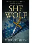 Морис Дрюон - The She-Wolf