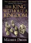 Морис Дрюон - The King Without a Kingdom