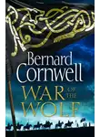 Bernard Cornwell - War of the Wolf