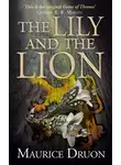 Морис Дрюон - The Lily and the Lion