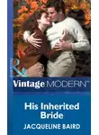 JACQUELINE BAIRD - His Inherited Bride