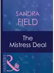 Sandra Field - The Mistress Deal