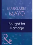Margaret Mayo - Bought For Marriage
