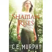 Постер книги Shaman Rises