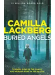 Камилла Лэкберг - Buried Angels