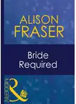 Alison Fraser - Bride Required
