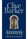 Клайв Баркер - Absolute Midnight