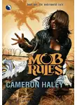 Cameron Haley - Mob Rules