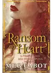 Мэг Кэбот - Выкуп за любовь (ЛП)
