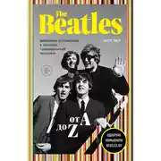Постер книги The Beatles от A до Z: необычное путешествие в наследие «ливерпульской четверки»