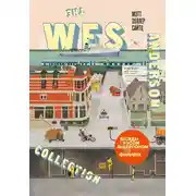 Постер книги The Wes Anderson Collection. Беседы с Уэсом Андерсоном о его фильмах. От «Бутылочной ракеты» до «Королевства полной луны»
