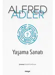 Альфред Адлер - Yaşama Sanatı