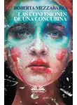 Roberta Mezzabarba - Las Confesiones De Una Concubina