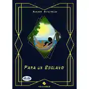 Постер книги Para Un Esclavo