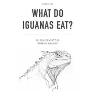 Постер книги What Do Iguanas Eat