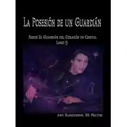 Постер книги La Posesión De Un Guardián