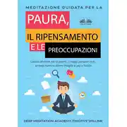 Постер книги Meditazione Guidata Per La Paura, Il Ripensamento E Le Preoccupazioni