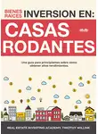 Timothy Willink - Inversión En Bienes Raíces: Casas Rodantes