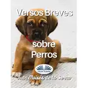 Постер книги Versos Breves Sobre Perros