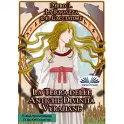 Постер книги La Terra Delle Antiche Divinità Vyrajiane. Libro 1. La Ragazza E Il Cacciatore