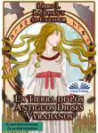 Ольга Крючкова - La Tierra De Los Antiguos Dioses Vyrajianos. Libro 1. La Joven Y El Cazador.