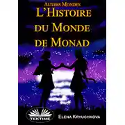 Постер книги Autres Mondes. Histoire Du Monde De Monad