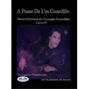 Постер книги A Posse De Um Guardião