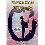 Постер книги Pintar Com O Dragão