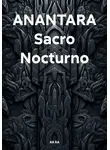 AR RA - ANANTARA Sacro Nocturno