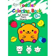 Постер книги Toddler Coloring Book. Fun Animals, Plants, Objects