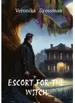 Veronika Grossman - Escort For The Witch