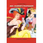 Постер книги Mrs. Warren&apos;s Profession. The Dark Lady of the Sonnets / Профессия миссис Уоррен. Смуглая леди сонетов