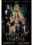 Джеймин Ив - Ядовитый трон