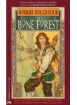 Роберт Холдсток - Лес Кости