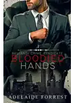 Аделаида Форрест - Окровавленные руки