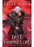 Элис Кова - Дуэль с Лордом Вампиром (ЛП)