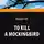Харпер Ли - To Kill a Mockingbird / Убить пересмешника