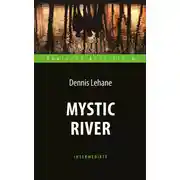 Постер книги Mystic River / Таинственная река