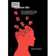 Постер книги System life. How to organize life to cope with uncertainty and achieve results without burnout