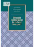 Vadim Shmal - Efficient technologies in railway transport