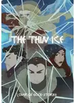 Lover of good stories - The thin ice