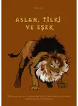 Эзоп - Aslan, tİlkİ ve eşek. Турецкая басня с переводом на русский язык для чтения, аудирования и пересказа