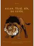 Эзоп - Aslan, tİlkİ, bİr de geyİk. Турецкая басня с переводом на русский язык для чтения, аудирования и пересказа