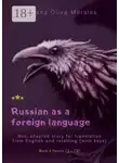 Tatiana Oliva Morales - Russian as a foreign language. Non-adapted story for translation from English and retelling (with keys). Book 1 (levels C1—C2)