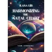Постер книги Harmonizing the Natal Chart