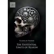 Постер книги The Existential Limits of Reason