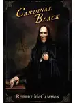 Роберт Маккаммон - Кардинал Блэк