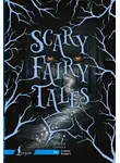 Сборник сказок - Scary Fairy Tales. A1 / Страшные сказки